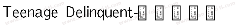 Teenage Delinquent字体转换